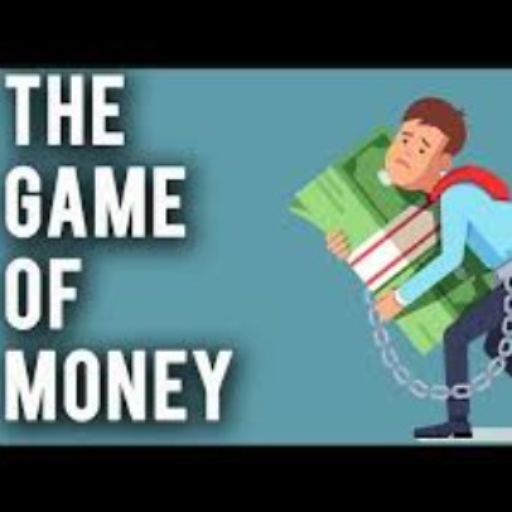 THE GAME OF MONEY